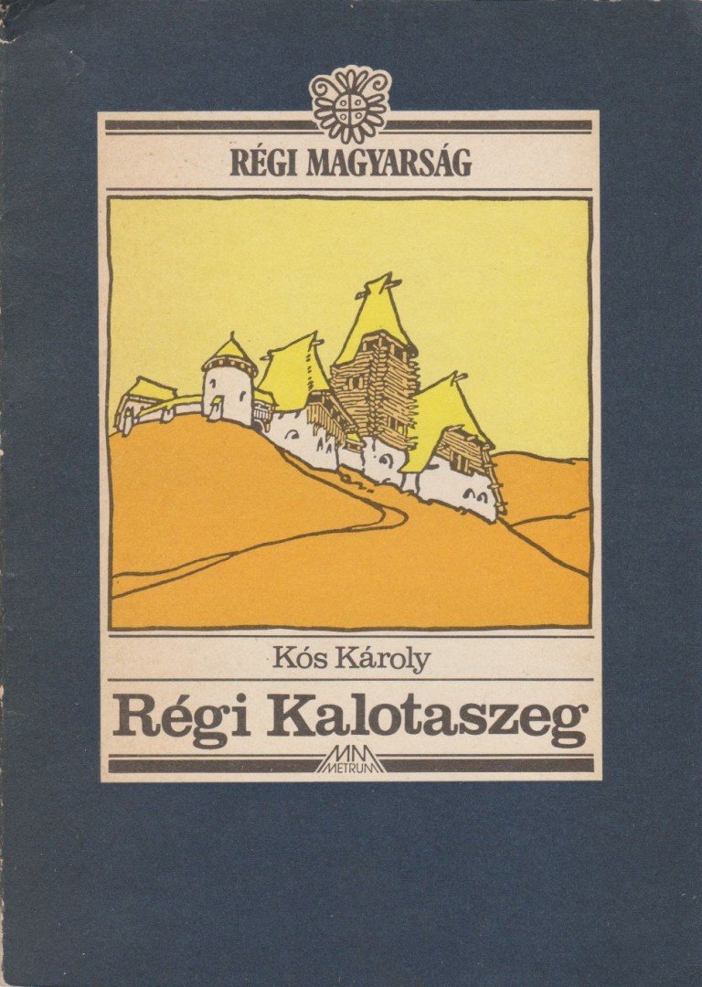 KÓS KÁROLY - Régi Kalotaszeg [antikvár]