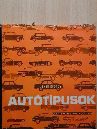 Liener György - Autótípusok - 1964 [antikvár]