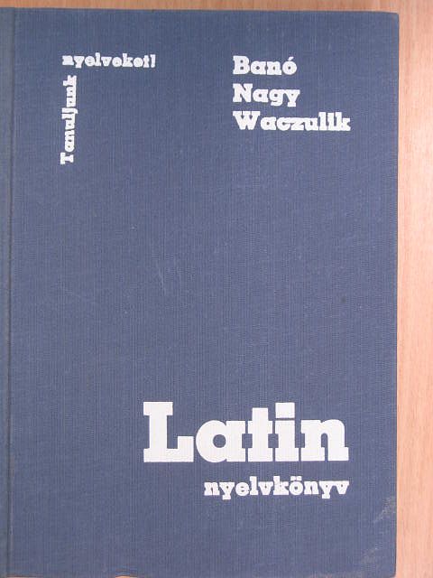 Banó István - Latin nyelvkönyv [antikvár]