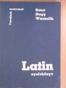 Banó István - Latin nyelvkönyv [antikvár]