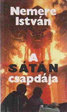 Nemere István - A sátán csapdája [antikvár]