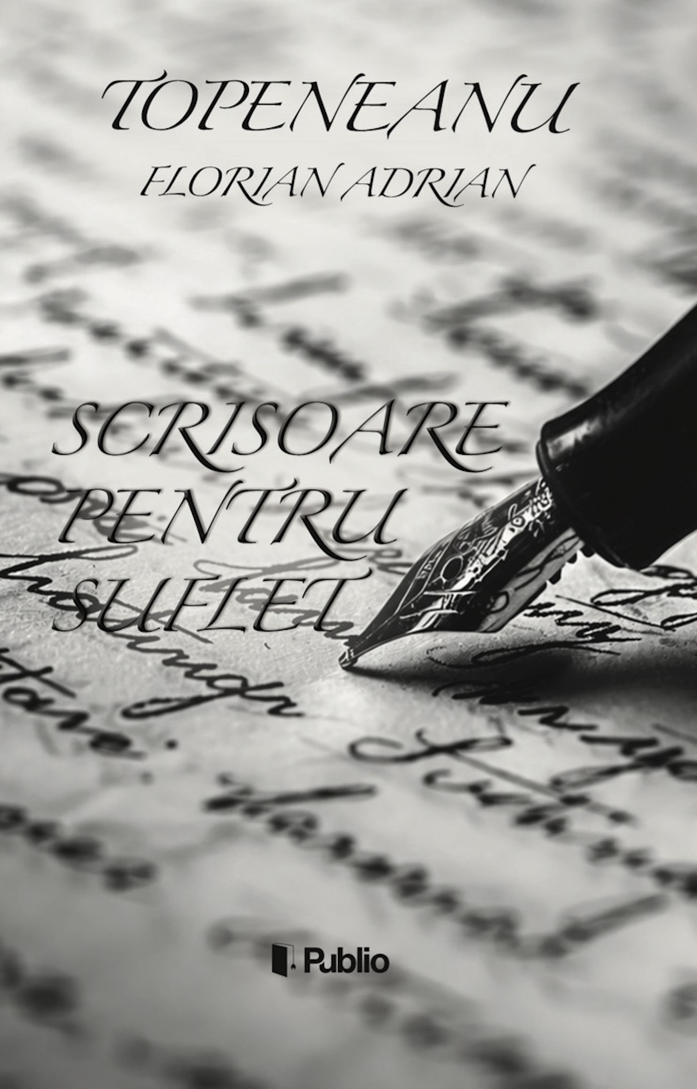 Florian Adrian Topeneanu - Scrisoare pentru suflet [eKönyv: epub, mobi]