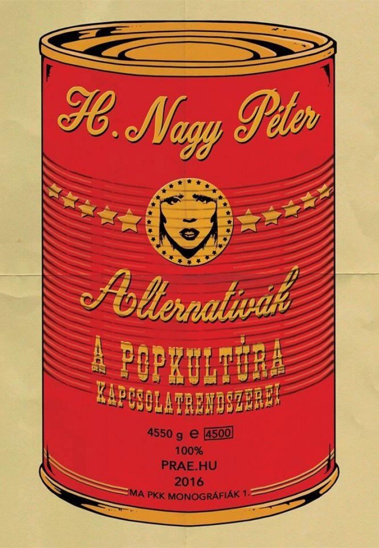 H. Nagy Péter - Alternatívák - A popkultúra kapcsolatrendszerei [antikvár]