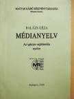 Dr. Balázs Géza - Médianyelv [antikvár]