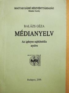 Dr. Balázs Géza - Médianyelv [antikvár]