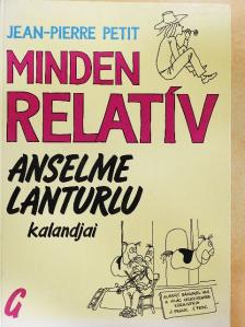 Jean-Pierre Petit - Minden relatív [antikvár]