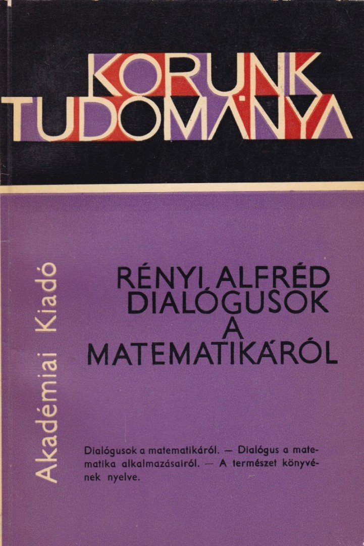 Rényi Alfréd - Dialógusok a matematikáról [antikvár]