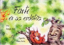 Schaub Kata - Füsti és az erdőtűz [antikvár]