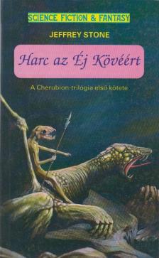 Stone, Jeffrey - Harc az Éj Kövéért [antikvár]