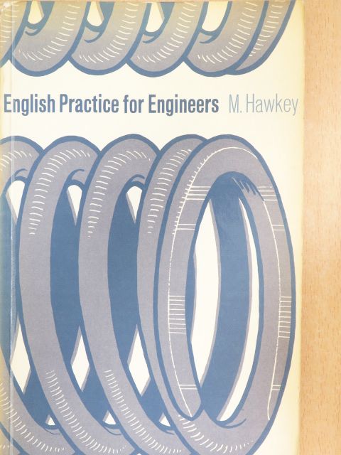 M. Hawkey - English Practice for Engineers [antikvár]