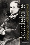 Charles Baudelaire - Baudelaire válogatott költeményei [eKönyv: epub, mobi]