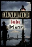 Edgar Wallace - London sötét szemei [eKönyv: epub, mobi]