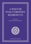 Kiss Jenő, Pusztai Ferenc - A magyar nyelvtörténet kézikönyve