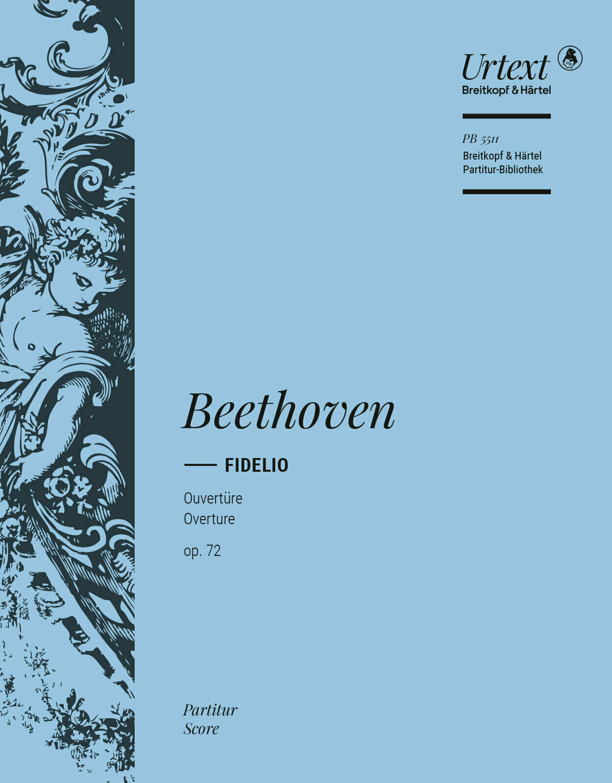 BEETHOVEN - FIDELIO - OUVERTÜRE ZUR OPER OP.72, PARTITUR