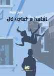 Rejtő Jenő - Jó üzlet a halál [eKönyv: epub, mobi]