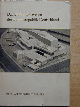 Gisela von Busse - Das Bibliothekswegen der Bundesrepublik Deutschland [antikvár]