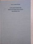 Bremiker - Logarithmisch, Trigonometrisches Handbuch [antikvár]
