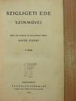 Szigligeti Ede - Szigligeti Ede szinművei I. (töredék) [antikvár]