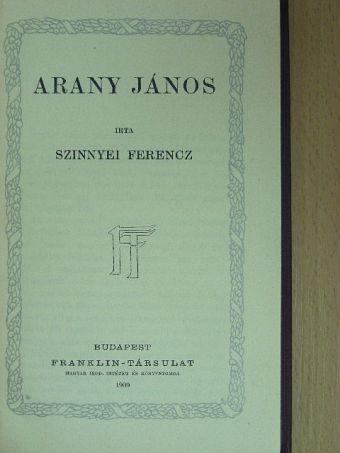 Szinnyei Ferencz - Arany János [antikvár]
