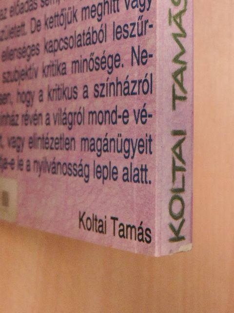 Koltai Tamás - Négy kritikus év [antikvár]