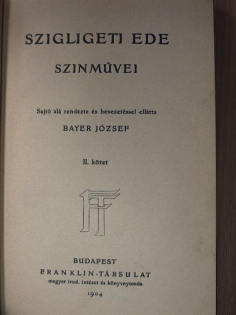Szigligeti Ede - Szigligeti Ede szinművei II. (töredék) [antikvár]