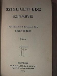 Szigligeti Ede - Szigligeti Ede szinművei II. (töredék) [antikvár]