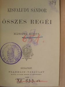 Kisfaludy Sándor - Kisfaludy Sándor összes regéi II. (töredék) [antikvár]