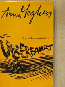 Anna Seghers - Überfahrt [antikvár]