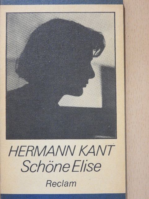 Hermann Kant - Schöne Elise [antikvár]