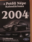 Ady Endre - A Petőfi Népe Kalendáriuma 2004 [antikvár]