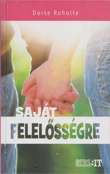 Dorte Roholte - Saját felelősségre [antikvár]