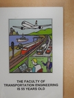 Prof. Béla Kulcsár - The Faculty of Transportation Engineering is 55 years old [antikvár]