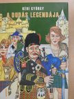 Kéri György - A Dudás legendája (dedikált példány) [antikvár]