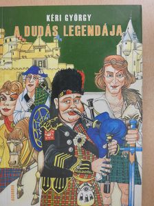 Kéri György - A Dudás legendája (dedikált példány) [antikvár]