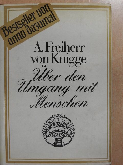 A. Freiherr von Knigge - Über den Umgang mit Menschen (gótbetűs) [antikvár]