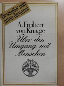 A. Freiherr von Knigge - Über den Umgang mit Menschen (gótbetűs) [antikvár]