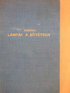 A. T. Hobart - Lámpák a sötétben [antikvár]