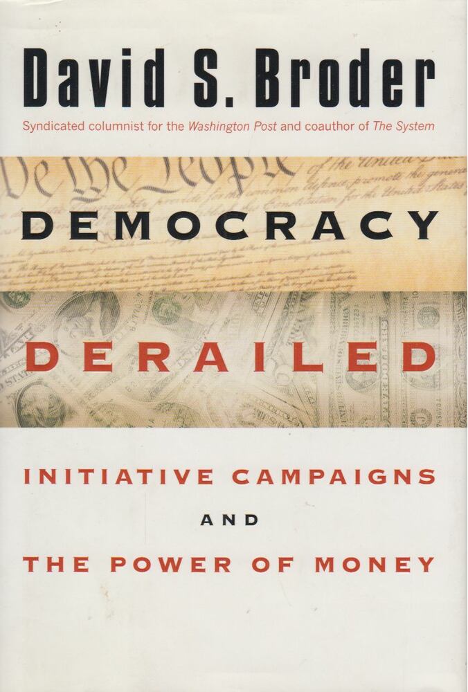 David S. Broder - Democracy Derailed [antikvár]