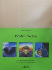 Markus Schirner - Pendel - Welten [antikvár]