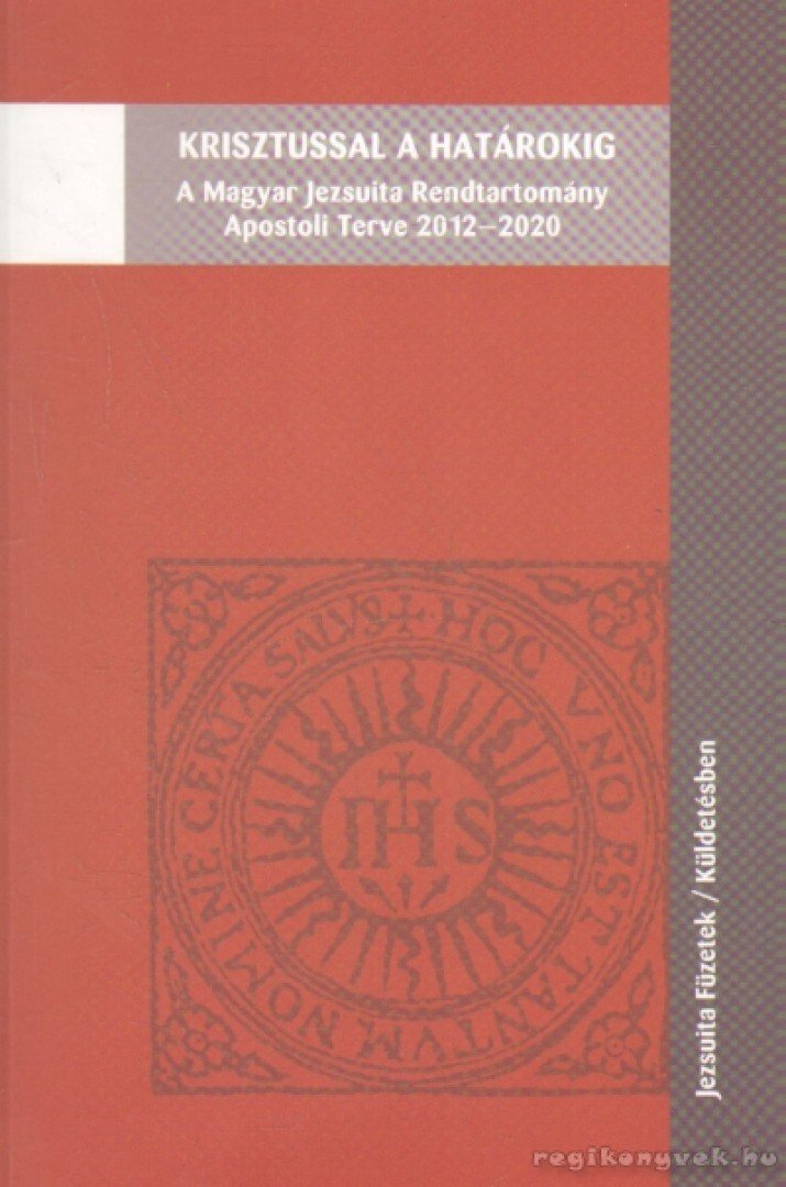 Krisztussal a határokig / With Christ on the Frontiers [antikvár]