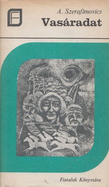Szerafimovics, A. - Vasáradat [antikvár]