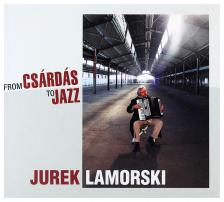 JAREK LAMORSKI - FROM CSÁRDÁS TO JAZZ CD JAREK LAMORSKI (ACCORDION)