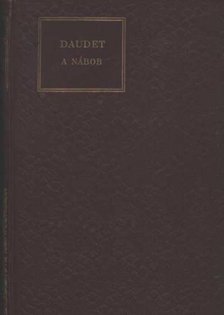 Daudet, Alphonse - A nábob [antikvár]