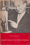 KELLÉR DEZSŐ - Kortársak és sorstársak [antikvár]