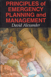 David Alexander - Principles of Emergency Planning and Management [antikvár]