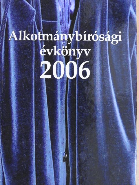 Alkotmánybírósági évkönyv 2006 [antikvár]