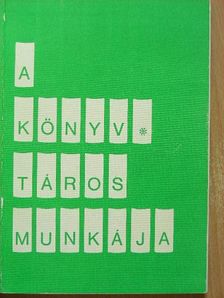 Bereczky Lászlóné - A könyvtáros munkája [antikvár]