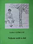 Kabai Györgyné - Nekem szólt a dal [antikvár]