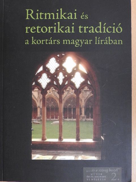 Benda Mihály - Ritmikai és retorikai tradíció a kortárs magyar lírában [antikvár]
