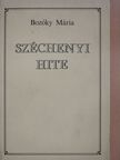 Bozóky Mária - Széchenyi hite (dedikált példány) [antikvár]